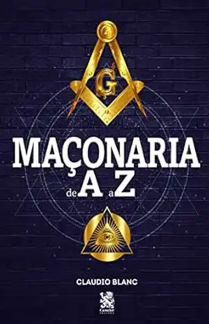 Maçonaria de A a Z – Claudio Blanc