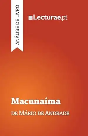Macunaíma — Mário de Andrade (análise de livro) – Tomás Rodrigues
