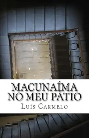 Macunaíma no meu pátio – Luís Carmelo