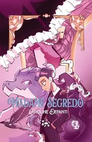 Madame Segredo: Uma história do Multiverso das Rainhas – Caroline Defanti
