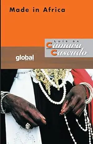 Made in Africa (Luís da Câmara Cascudo) – Luís da Câmara Cascudo