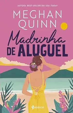 Madrinha de aluguel – Meghan Quinn