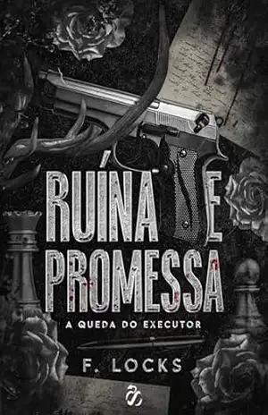 (Máfia): Ruína e Promessa: A queda do Executor –2: Famiglia Vitale – F. LOCKS