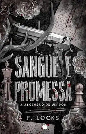 (Máfia) Sangue e Promessa:A ascensão de um Don –1: Famiglia Vitale – F. LOCKS