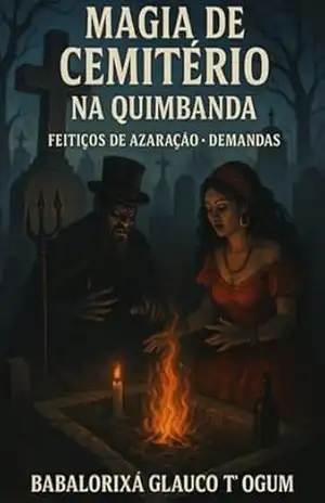 Magia De Cemitério Na Quimbanda – Babalorixá Glauco T´ogum