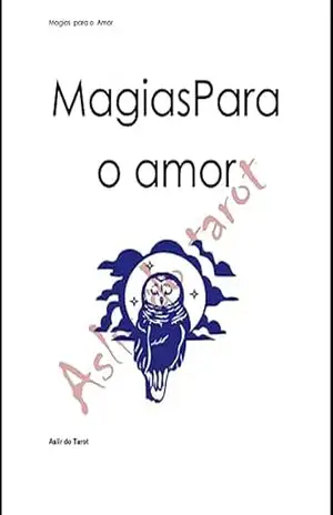 Capa do livro Magias para o amor: Aslir do Tarot - Aslir Daltro Daltro