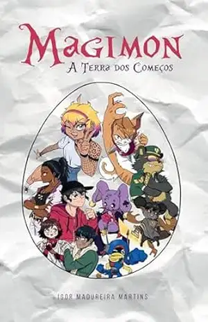 Capa do livro Magimon: A Terra dos Começos (Magimon – Evoluções da Alma Livro 1) - Igor Madureira Martins