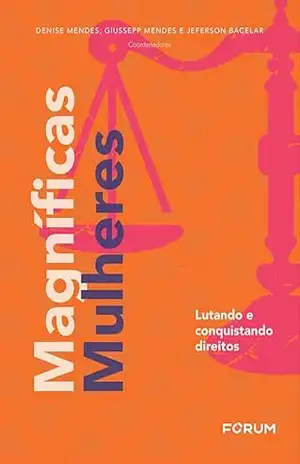 Magníficas Mulheres – Denise Pinheiro Santos Mendes