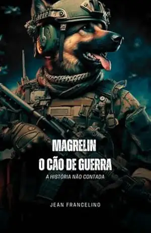 Capa do livro Magrelin – O Cão De Guerra - Jean Santos Dos Francelino
