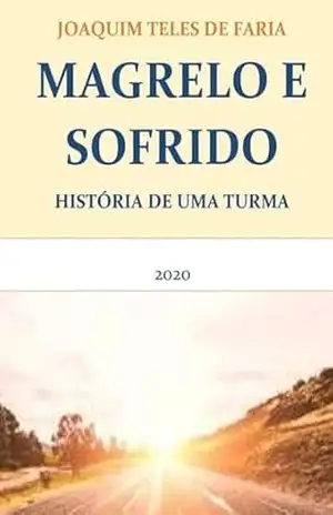 Magrelo E Sufrido – Joaquim Teles De Faria Magrelo E Sufrido – Joaquim Teles De Faria
