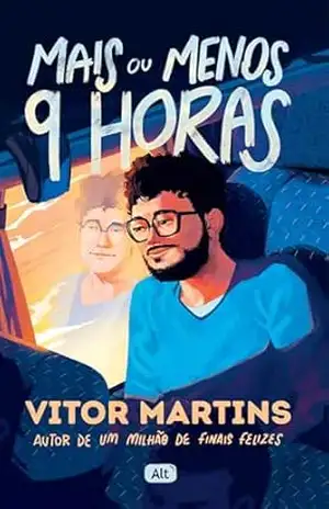 Mais ou menos 9 horas – Vitor Martins Mais ou menos 9 horas – Vitor Martins