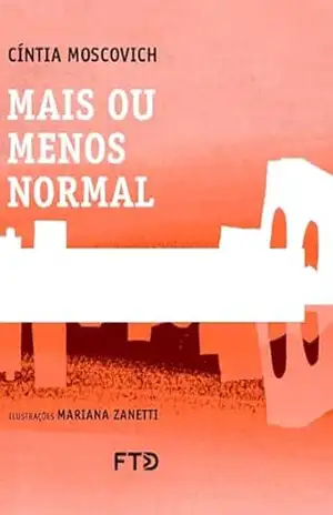 Mais ou menos normal – Cíntia Moscovich