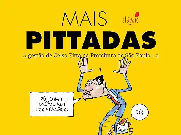 Baixar Mais Pittadas: A gestão de Celso Pitta na Prefeitura de São Paulo – 2 (Coleção Humor Paulistano Livro 3) pdf, epub, mobi, eBook