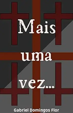 Mais Uma vez – Gabriel Domingos  Flor