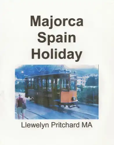 Baixar Majorca Spain Holiday (O Diario Ilustrado de Llewelyn Pritchard MA Livro 3) pdf, epub, mobi, eBook