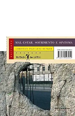 Capa do livro Mal–estar, sofrimento e sintoma: Uma psicopatologia do Brasil entre muros (Coleção Estado de Sítio) - Christian Ingo Lenz Dunker