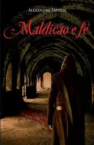 Maldição e fé – Alexandre Santos