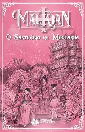 Malkian 5: O santuário na Montanha – Hélio de Mendonça Rocha