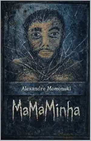 MaMaMinha (Daniel: A Travessia do Entre Livro 3) – Alexandre Momonuki
