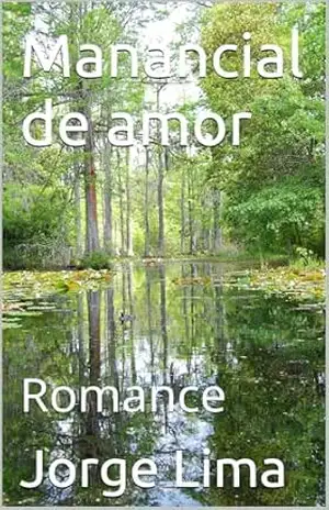 Capa do livro Manancial de amor: Romance - Jorge  Lima