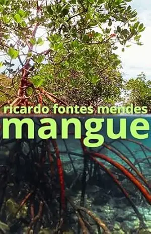 MANGUE – RICARDO FONTES MENDES MANGUE – RICARDO FONTES MENDES