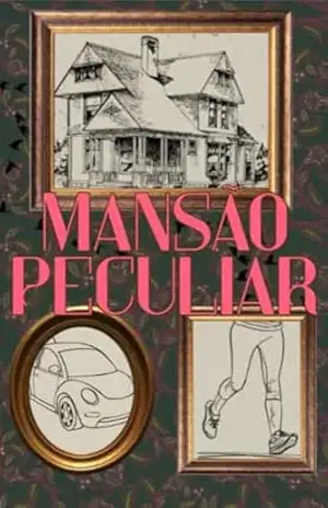 Mansão Peculiar (Coletâneas de contos) – Sabrina  Pena