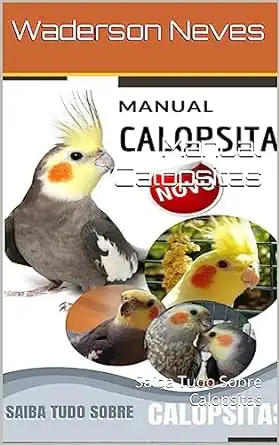 Baixar Manual Calopsitas: Saiba Tudo Sobre Calopsitas pdf, epub, mobi, eBook