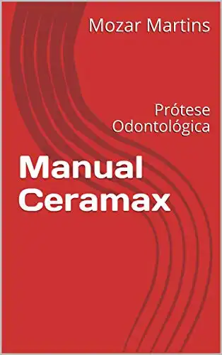 Baixar Manual Ceramax: Prótese Odontológica pdf, epub, mobi, eBook
