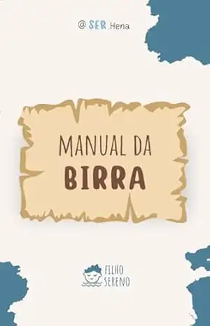 Manual da Birra: Como lidar com os episódios de birras em todas as idades – Helena Costa