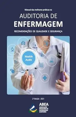 Manual das Melhores Práticas na Auditoria de Enfermagem – Helena Maria Romcy