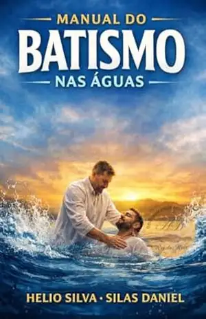 Capa do livro MANUAL DE BATISMO NAS ÁGUAS - HELIO SILVA