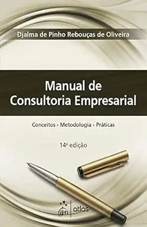 Manual de Consultoria Empresarial – Djalma de Pinho Rebouças de Oliveira