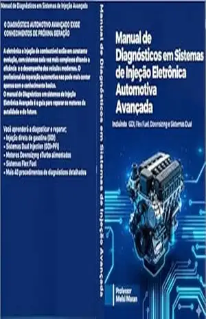 Manual de Diagnósticos em Sistemas de Injeção Eletrônica Automotiva Avançada – Melsi Maran Manual de Diagnósticos em Sistemas de Injeção Eletrônica Automotiva Avançada – Melsi Maran
