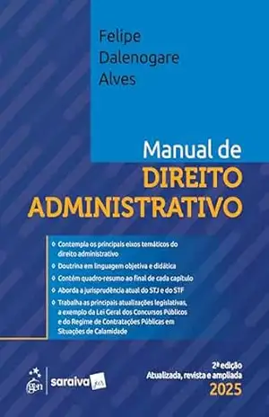 Capa do livro Manual de Direito Administrativo – 2ª Edição 2025 - Felipe Dalenogare Alves