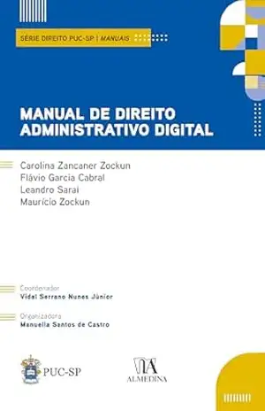 Manual de direito Administrativo digital (Coleção PUC) – Carolina Zancaner Zockun