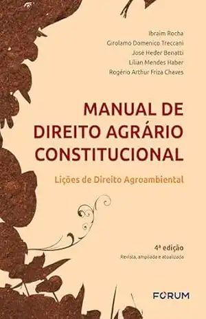 Manual de Direito Agrário Constitucional - Ibraim Rocha