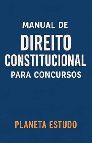 Manual de Direito Constitucional para Concursos – Planeta  Estudo