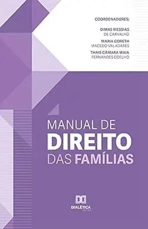 Manual de Direito das Famílias – Dimas Messias de Carvalho