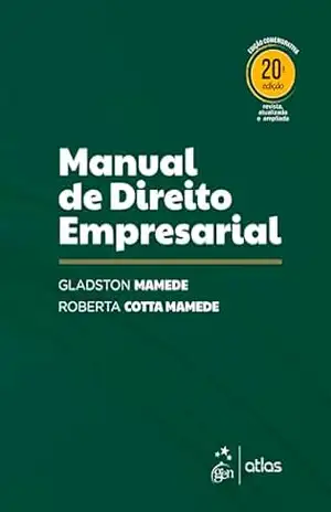 Manual de Direito Empresarial – 20ª Edição 2026 – Gladston Mamede Manual de Direito Empresarial – 20ª Edição 2026 – Gladston Mamede