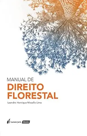 Capa do livro Manual de Direito Florestal - Leandro Henrique Mosello Lima