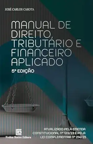 Capa do livro Manual de Direito Tributário e Financeiro Aplicado - José Carlos Carota
