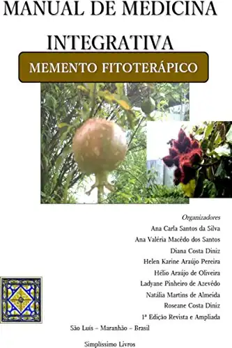 Baixar MANUAL DE MEDICINA INTEGRATIVA MEMENTO FITOTERÁPICO pdf, epub, mobi, eBook