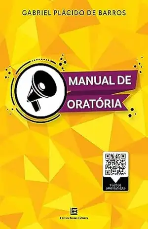 Manual de Oratória – Gabriel Plácido de Barros