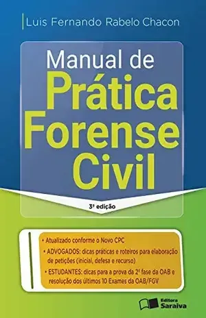 MANUAL DE PRÁTICA FORENSE CIVIL – LUIS FERNANDO RABELO CHACON