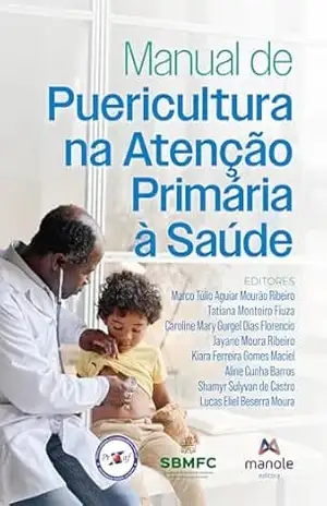Manual de puericultura na atenção primária à saúde – Marco Túlio Aguiar Mourão Ribeiro