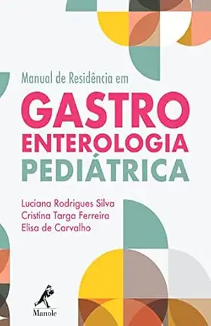 Capa do livro Manual de residência em gastroenterologia pediátrica - Luciana Rodrigues Silvia