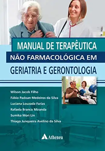 Baixar Manual de Terapêutica Não Farmacológica em Geriatria e Gerontologia (eBook) pdf, epub, mobi, eBook