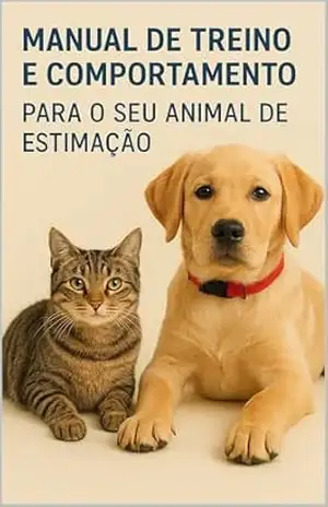 Manual de Treino e Comportamento para o Seu Animal de Estimação – João Mesquita