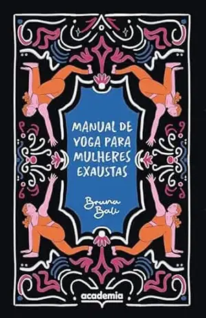 Capa do livro Manual de yoga para mulheres exaustas - Bruna Bali