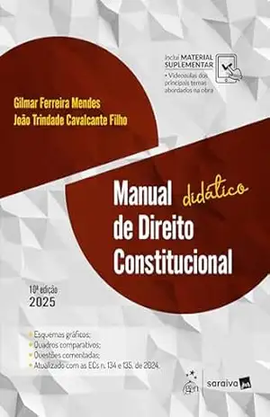 Manual Didático de Direito Constitucional – 10ª Edição 2025 – Gilmar Ferreira Mendes